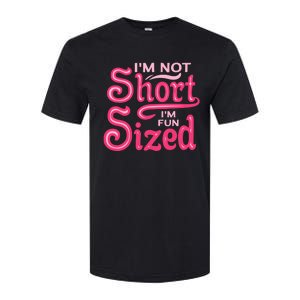 Im Not Short Im Fun Sized Softstyle CVC T-Shirt