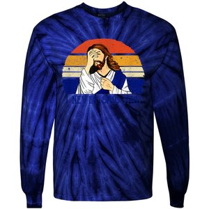 I Never Said That Funny Christian Humor Jesus God Lover Tie-Dye Long Sleeve Shirt