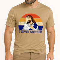 I Never Said That Funny Christian Humor Jesus God Lover Cooling Performance Crew T-Shirt