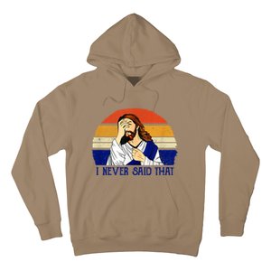 I Never Said That Funny Christian Humor Jesus God Lover Hoodie