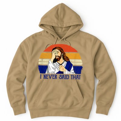 I Never Said That Funny Christian Humor Jesus God Lover Hoodie