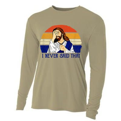 I Never Said That Funny Christian Humor Jesus God Lover Cooling Performance Long Sleeve Crew