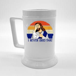 I Never Said That Funny Christian Humor Jesus God Lover Beer Stein