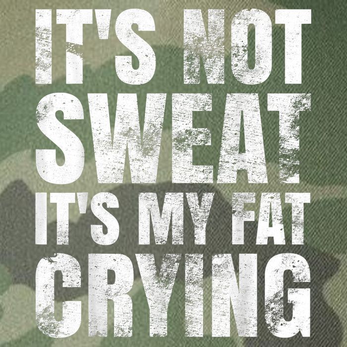 It's Not Sweat It's My Fat Crying Legacy Tie Dye Trucker Hat
