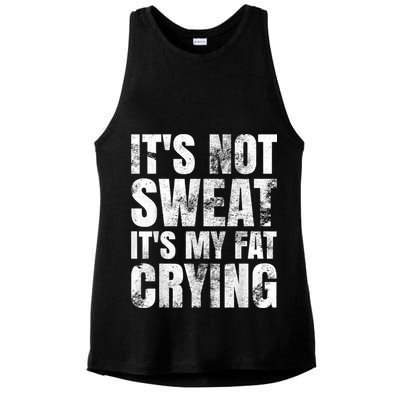 It's Not Sweat It's My Fat Crying Ladies PosiCharge Tri-Blend Wicking Tank