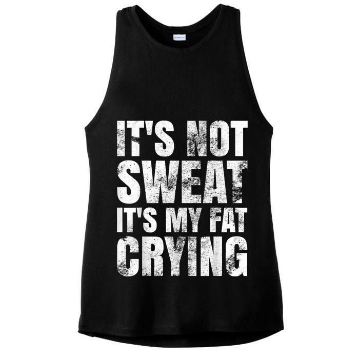 It's Not Sweat It's My Fat Crying Ladies PosiCharge Tri-Blend Wicking Tank