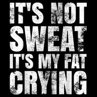 It's Not Sweat It's My Fat Crying 16 in Basic Backpack