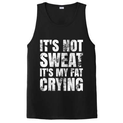 It's Not Sweat It's My Fat Crying PosiCharge Competitor Tank