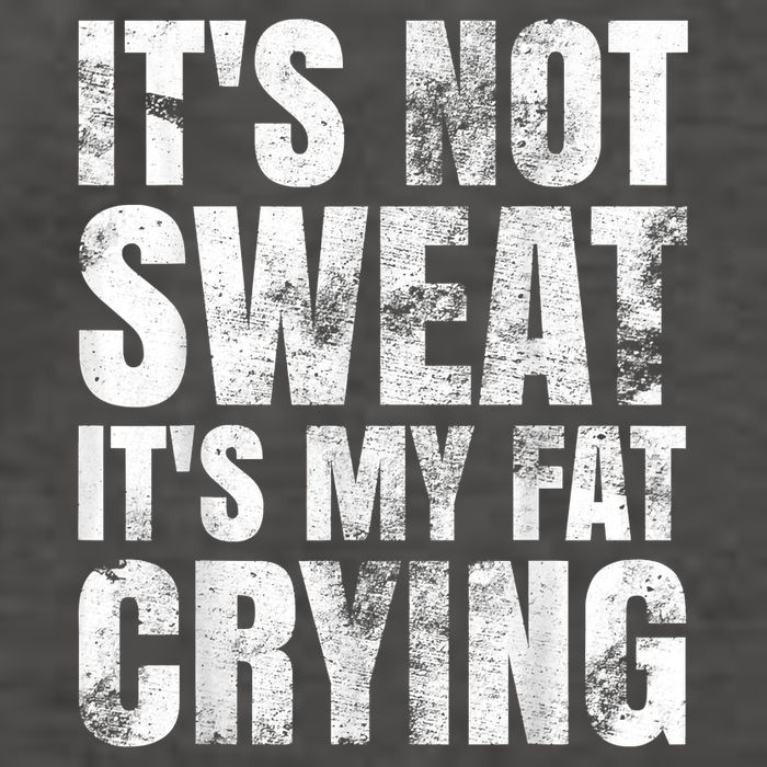 It's Not Sweat It's My Fat Crying Vector Backpack