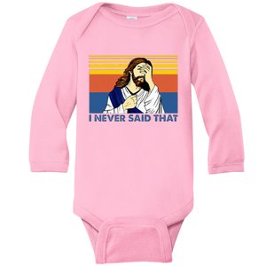 I Never Said That Funny Christian Church Jesus Music Funny Baby Long Sleeve Bodysuit