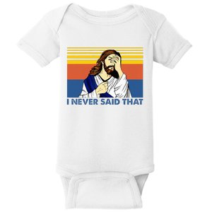 I Never Said That Funny Christian Church Jesus Music Funny Baby Bodysuit