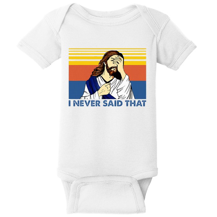 I Never Said That Funny Christian Church Jesus Music Funny Baby Bodysuit