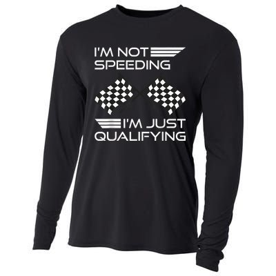 I'm Not Speeding I'm Just Qualifying Driver Cooling Performance Long Sleeve Crew