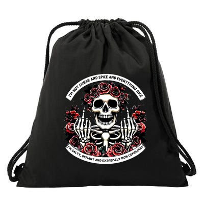 IM Not Sugar And Spice And Everything Nice IM Salty Drawstring Bag