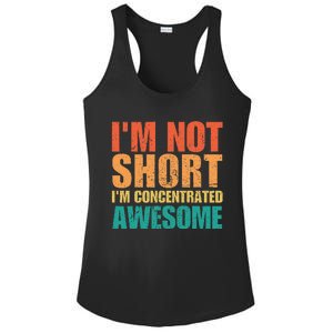 IM Not Short IM Just Concentrated Awesome Funny Ladies PosiCharge Competitor Racerback Tank