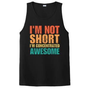 IM Not Short IM Just Concentrated Awesome Funny PosiCharge Competitor Tank