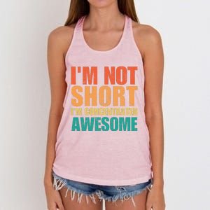 IM Not Short IM Just Concentrated Awesome Funny Women's Knotted Racerback Tank