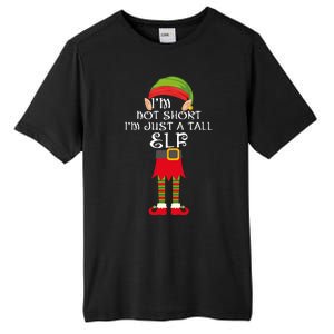 Im Not Short Im Just A Tall Elf Tall Fusion ChromaSoft Performance T-Shirt