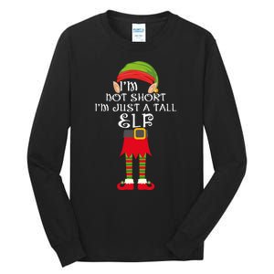 Im Not Short Im Just A Tall Elf Tall Long Sleeve T-Shirt