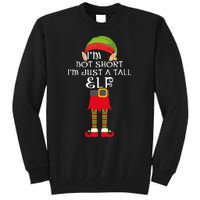 Im Not Short Im Just A Tall Elf Tall Sweatshirt