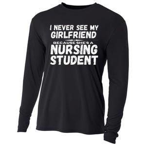 I Never See My Girlfriend Because Shes A Nursing Student Cooling Performance Long Sleeve Crew