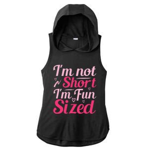 Im Not Short Im Fun Sized Ladies PosiCharge Tri-Blend Wicking Draft Hoodie Tank