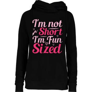 Im Not Short Im Fun Sized Womens Funnel Neck Pullover Hood