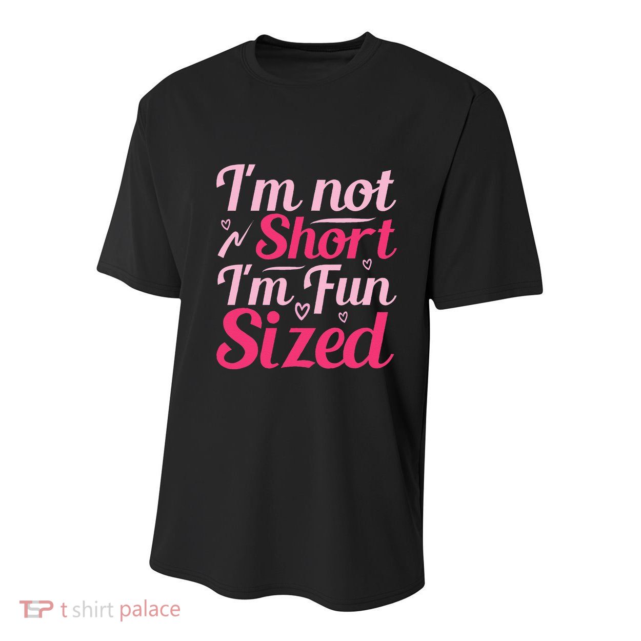 Im Not Short Im Fun Sized Youth Performance Sprint T-Shirt