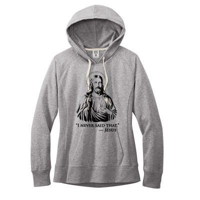 I Never Said That Jesus Women's Fleece Hoodie