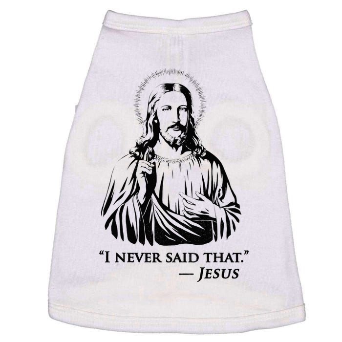 I Never Said That Jesus Doggie Tank