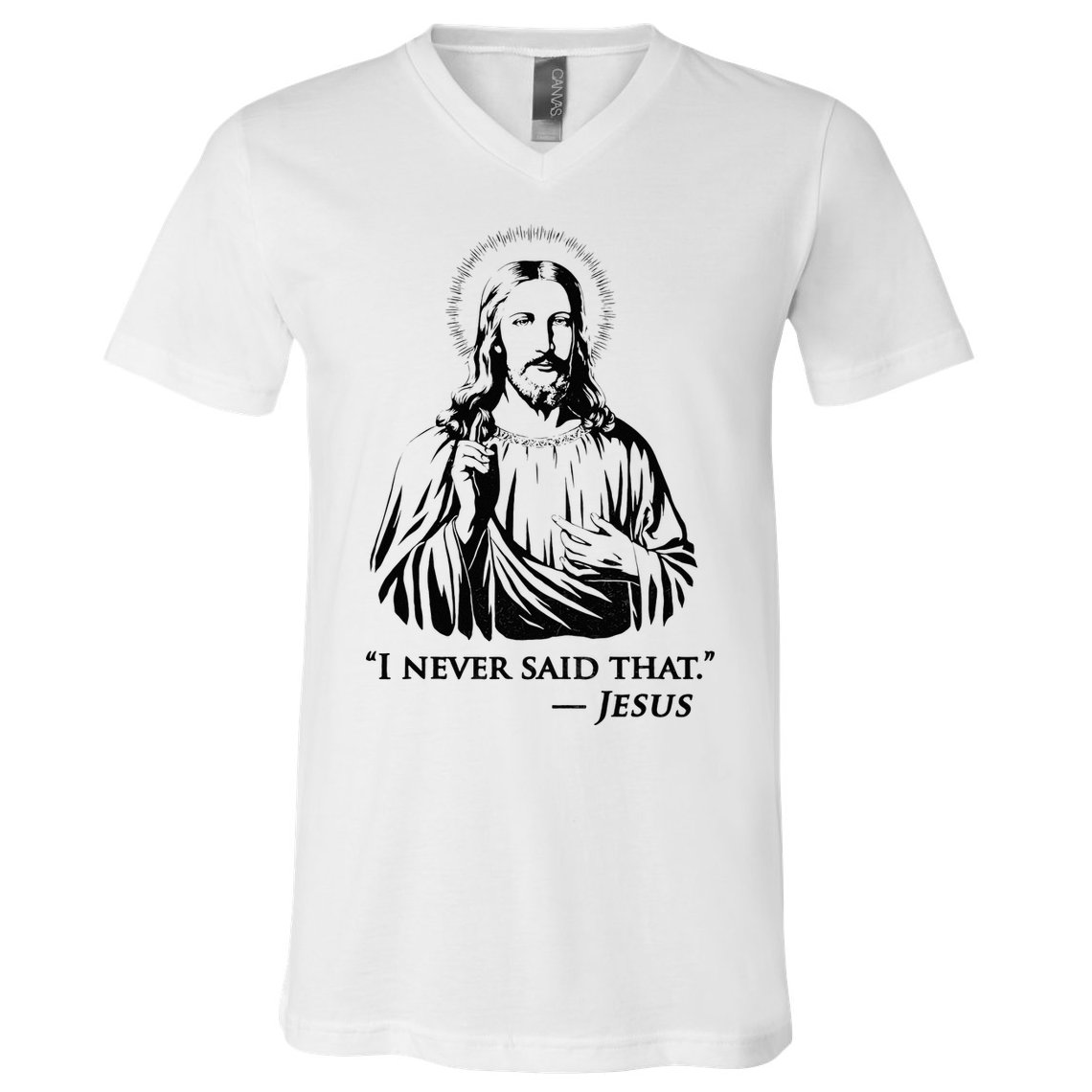 I Never Said That Jesus V-Neck T-Shirt