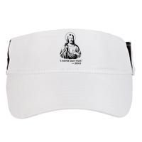 I Never Said That Jesus Adult Drive Performance Visor