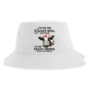 Im Not Sweet Girl Next Door Im The Crazy Heifer Sustainable Bucket Hat