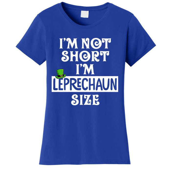 I'm Not Short I'm Leprechaun Size Funny St Patrick's Day Gift Women's T-Shirt