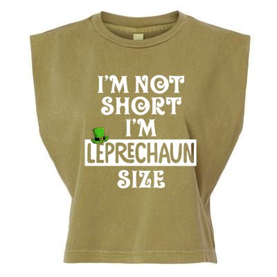 I'm Not Short I'm Leprechaun Size Funny St Patrick's Day Gift Garment-Dyed Women's Muscle Tee