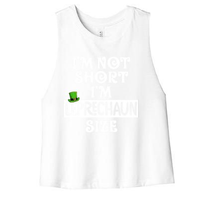 I'm Not Short I'm Leprechaun Size Funny St Patrick's Day Gift Women's Racerback Cropped Tank