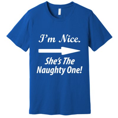 IM Nice SheS The Naughty One Gift Christmas Santa Claus Gift Premium T-Shirt