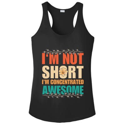 IM Not Short IM Just Concentrated Awesome Funny Ladies PosiCharge Competitor Racerback Tank