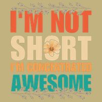 IM Not Short IM Just Concentrated Awesome Funny Cooling Performance Crew T-Shirt