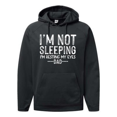 I'm Not Sleeping I'm Resting My Eyes Performance Fleece Hoodie