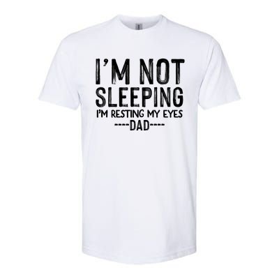 I'm Not Sleeping I'm Resting My Eyes Softstyle® CVC T-Shirt