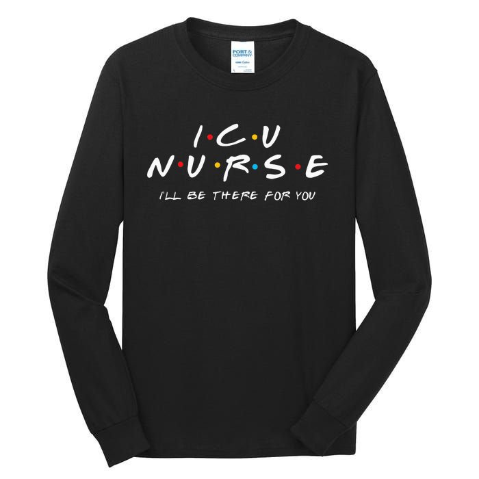 ICU Nurse Sweat For Men And Women Tall Long Sleeve T-Shirt