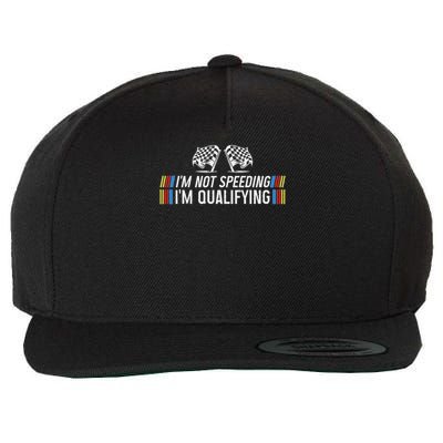 I'm Not Sppeding I'm Qualifying Funny Drag Racing Car Wool Snapback Cap