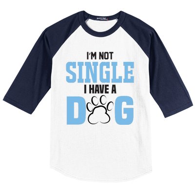 I'm Not Single I Have A Dog Baseball Sleeve Shirt