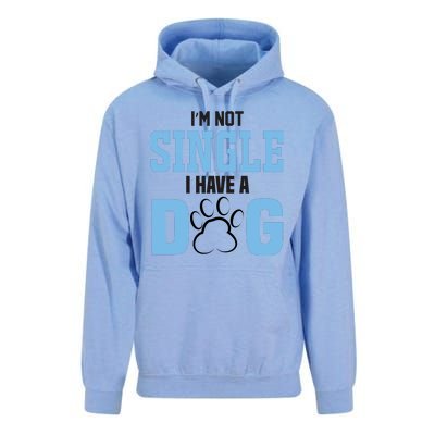 I'm Not Single I Have A Dog Unisex Surf Hoodie