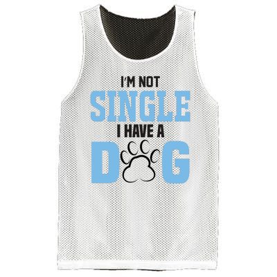 I'm Not Single I Have A Dog Mesh Reversible Basketball Jersey Tank