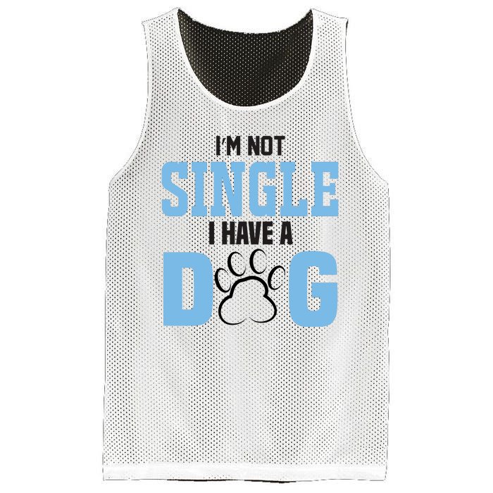 I'm Not Single I Have A Dog Mesh Reversible Basketball Jersey Tank