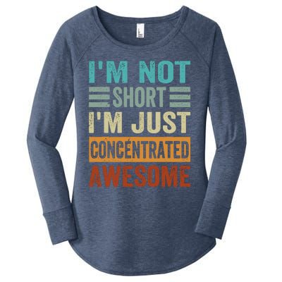 IM Not Short IM Just Concentrated Awesome Women's Perfect Tri Tunic Long Sleeve Shirt