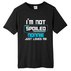 I'm Not Spoiled NONNIE Just Loves Me Funny Gaming Family  Tall Fusion ChromaSoft Performance T-Shirt