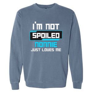 I'm Not Spoiled NONNIE Just Loves Me Funny Gaming Family  Garment-Dyed Sweatshirt